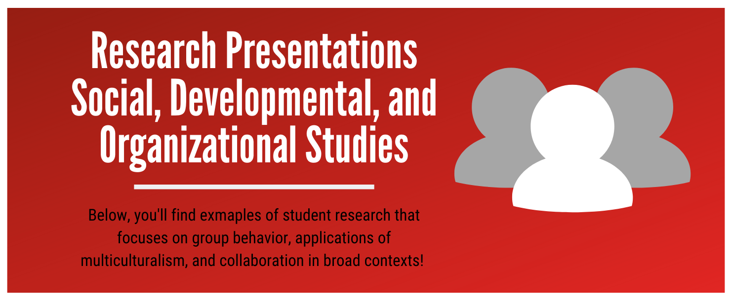 Fair Poster - Theme: Social, Developmental, and Organizational Studies